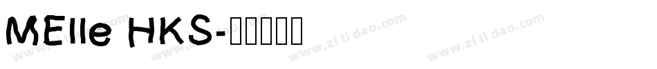 MElle HKS字体转换